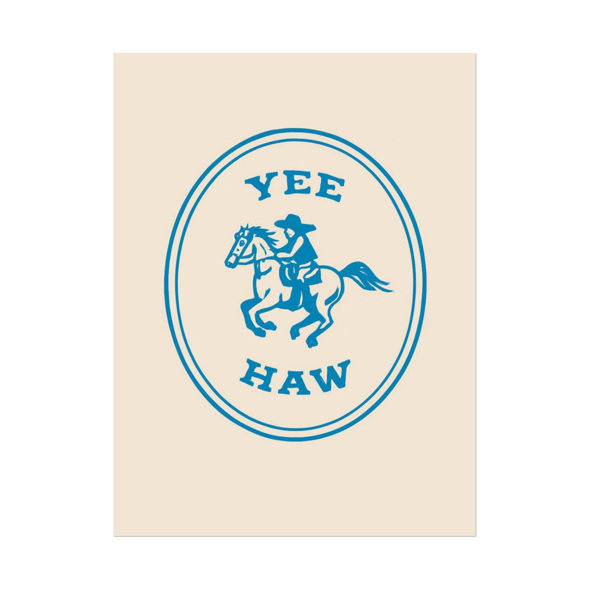 Rolled Poster - Yee Haw