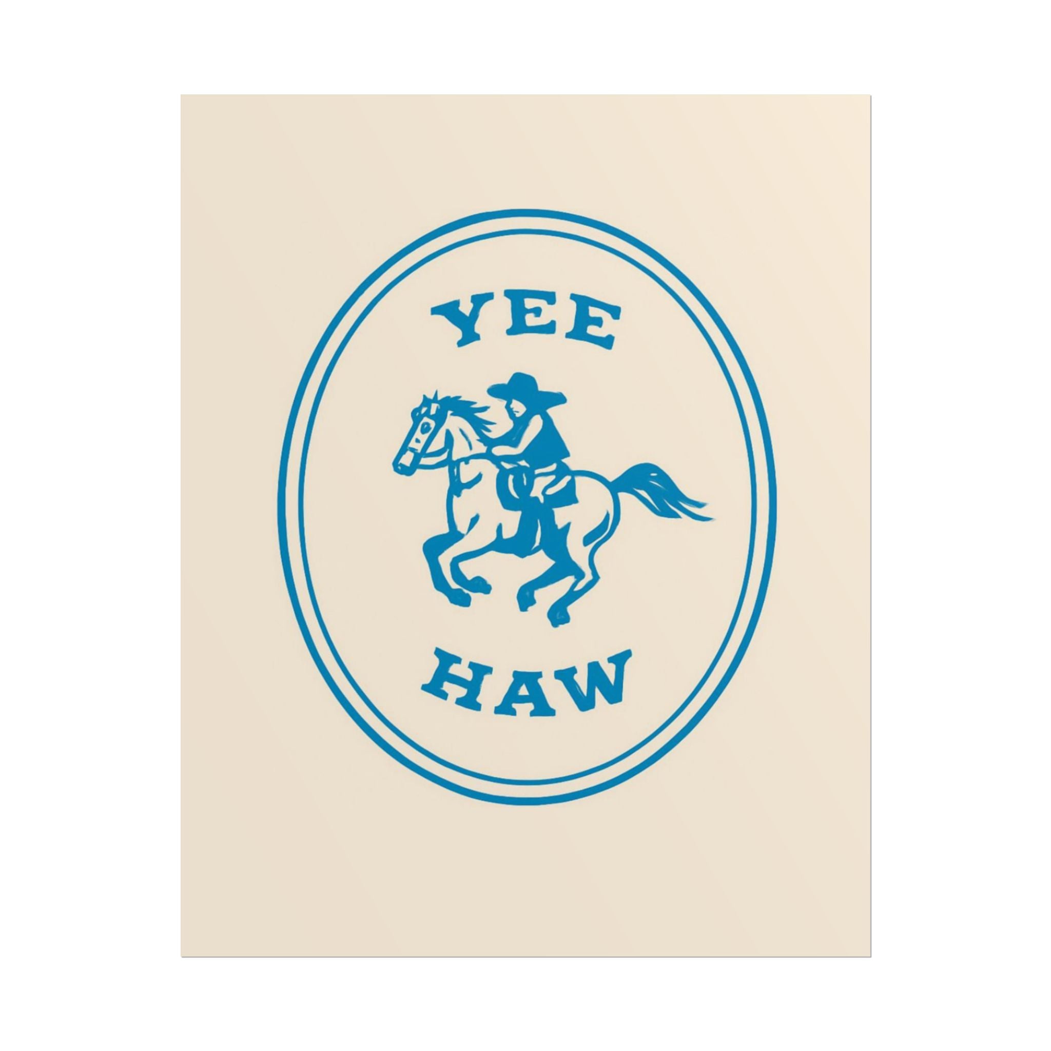 Rolled Poster - Yee Haw