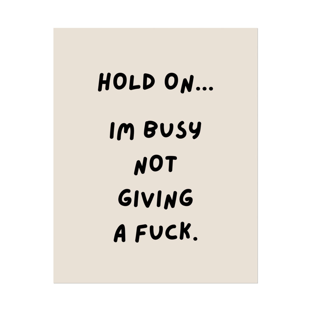 Rolled Poster- Hold On
