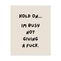 Rolled Poster- Hold On