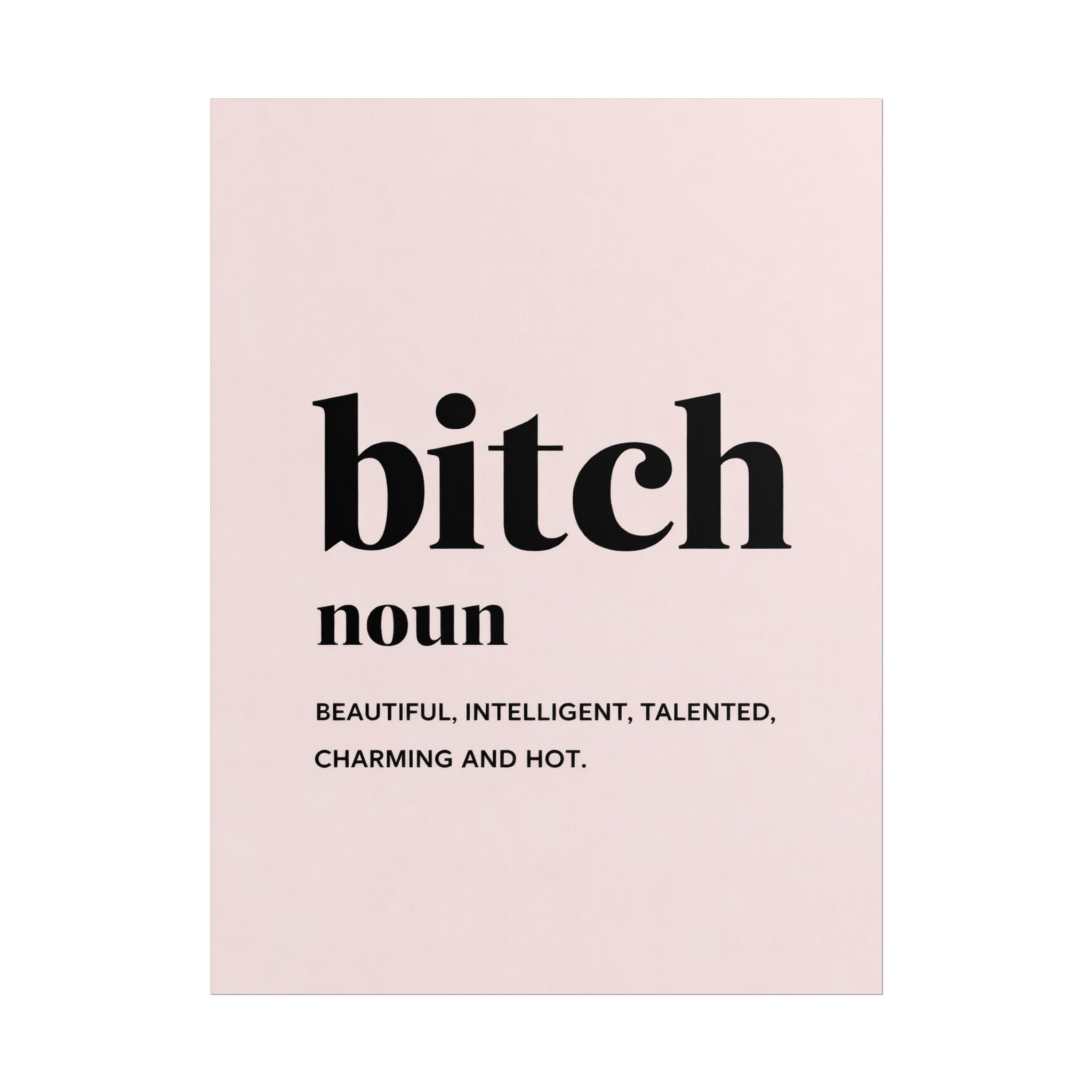 Rolled Poster — Bitch