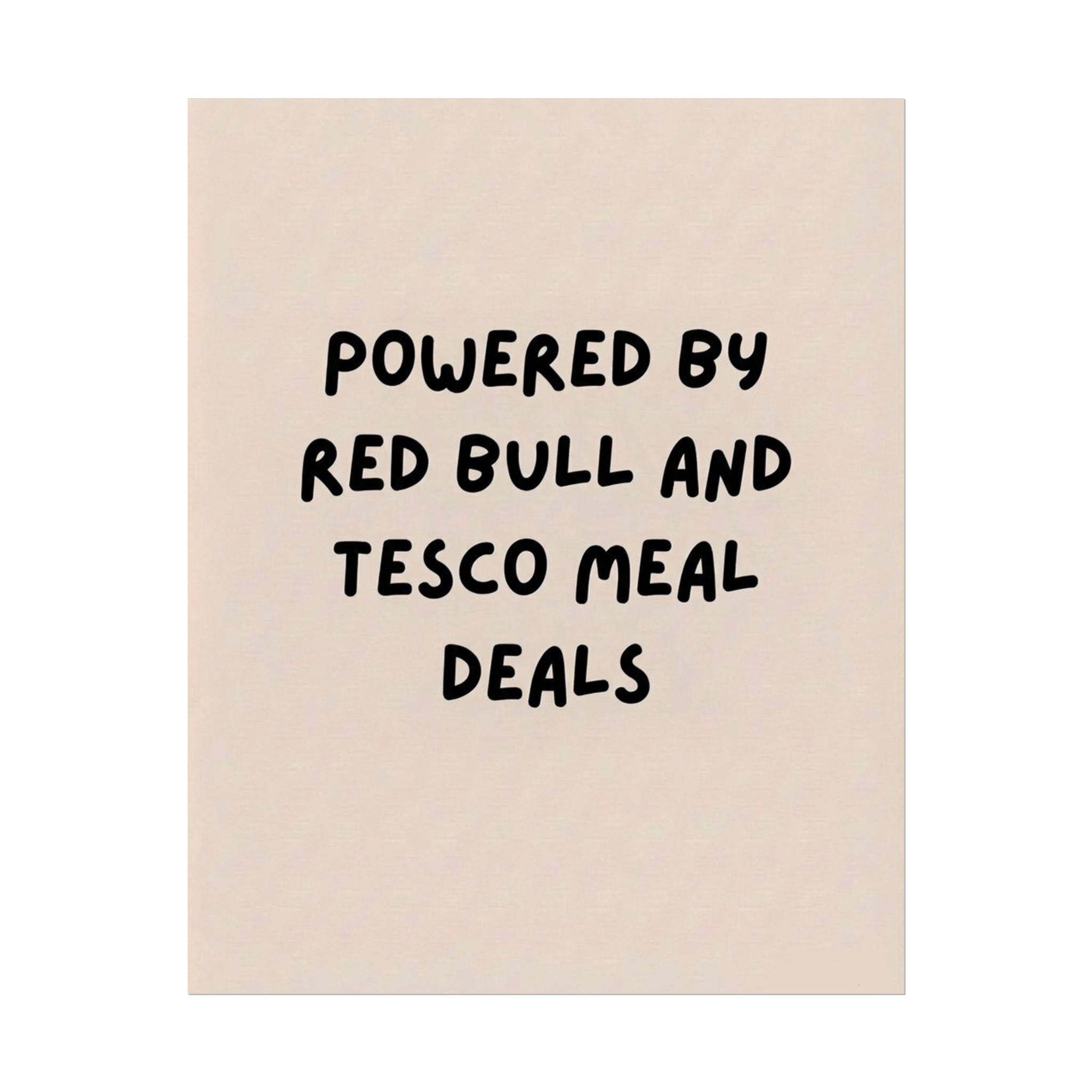 Rolled Poster — Powered by Red Bull and Tesco Meal Deals