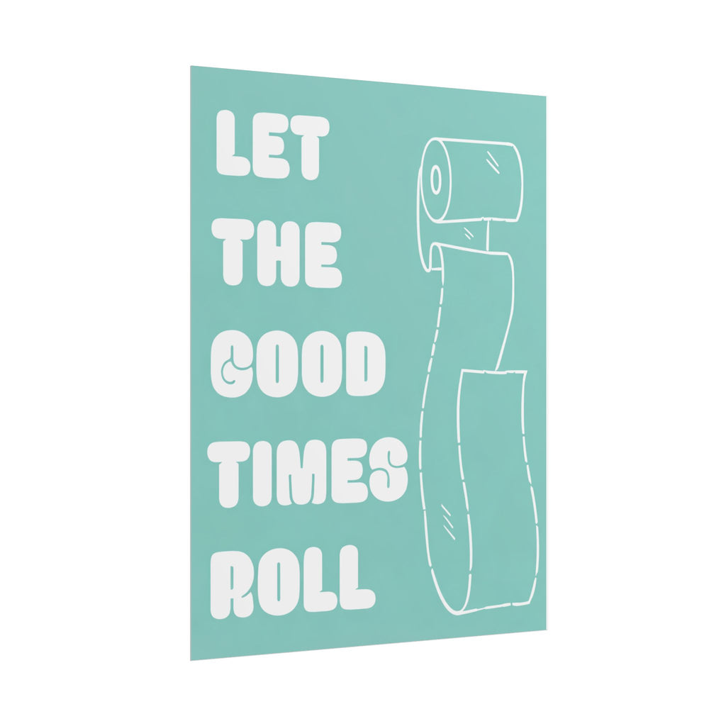 Rolled Posters - Let it roll