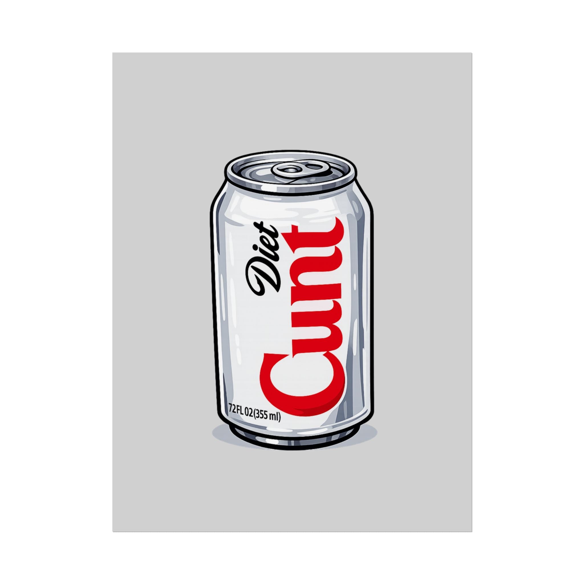 Rolled Poster — Diet C*nt