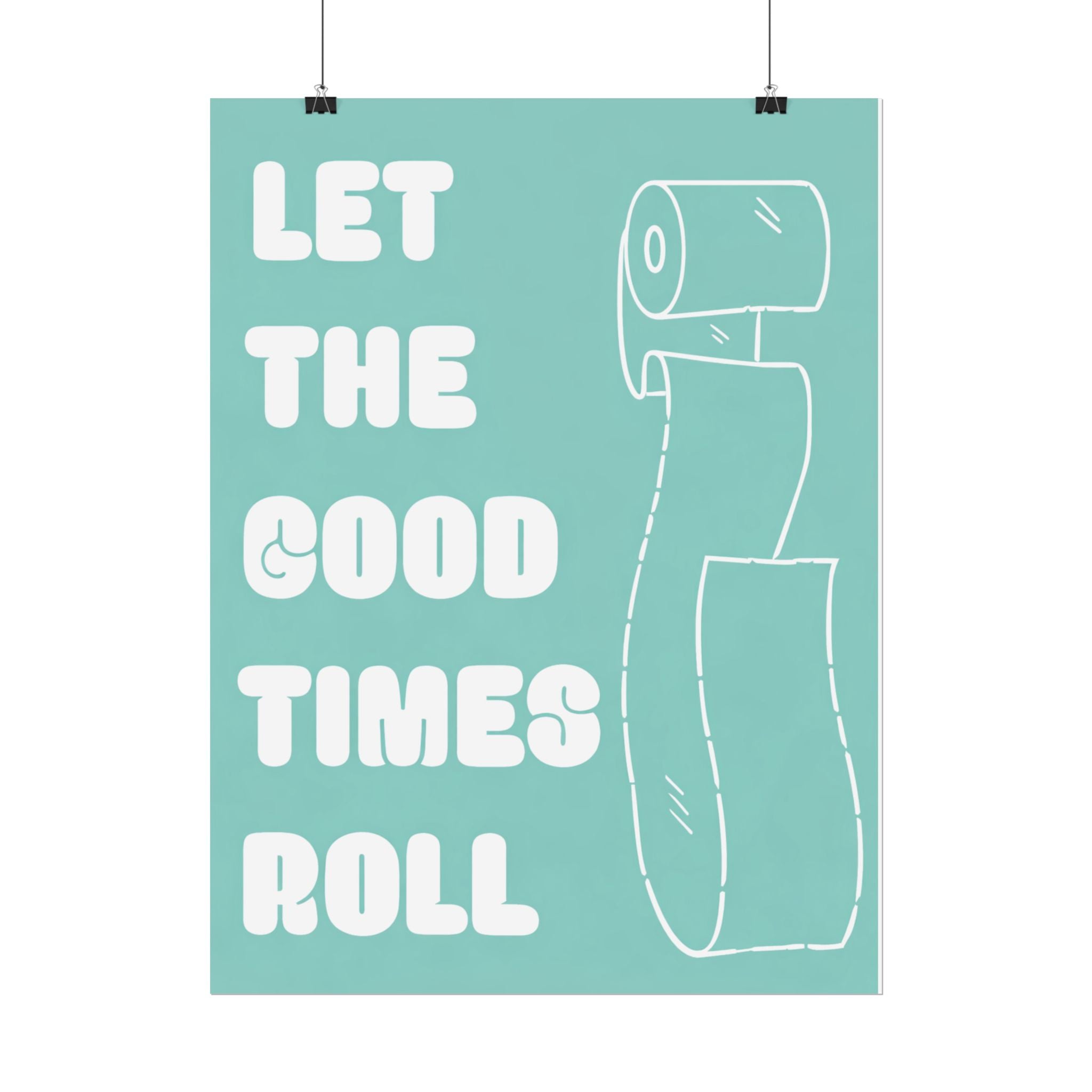 Rolled Posters - Let it roll