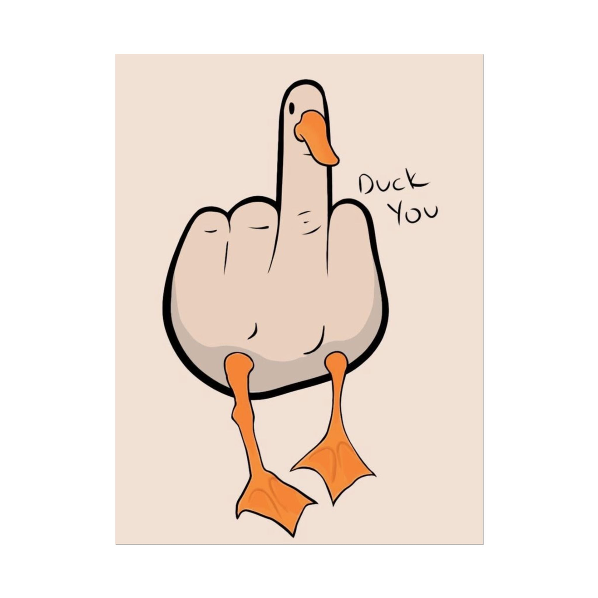 Rolled Poster — Duck you