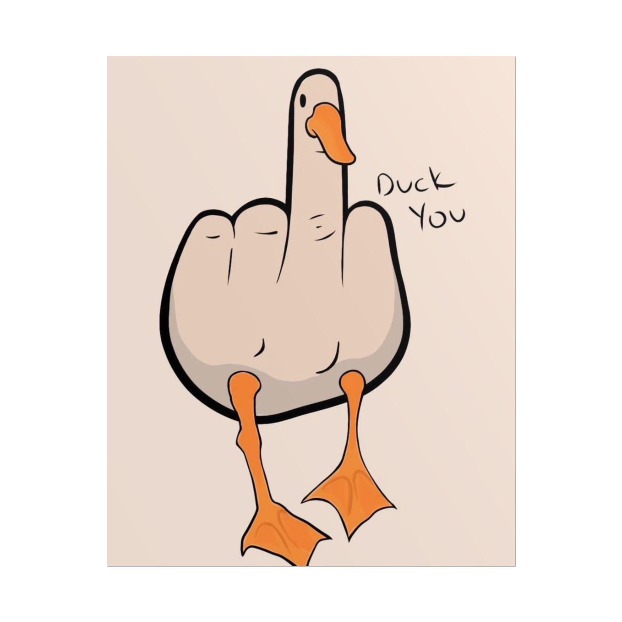 Rolled Poster — Duck you