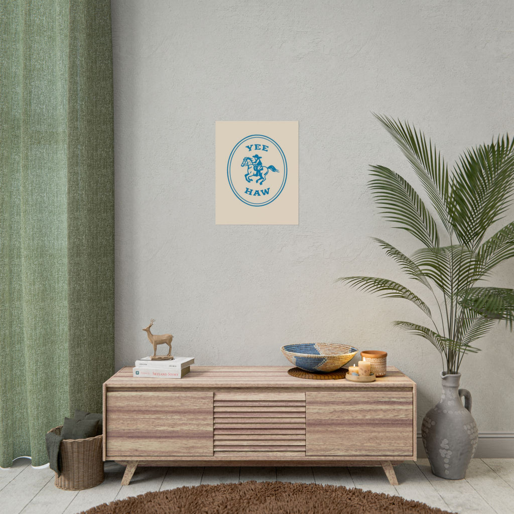 Rolled Poster - Yee Haw