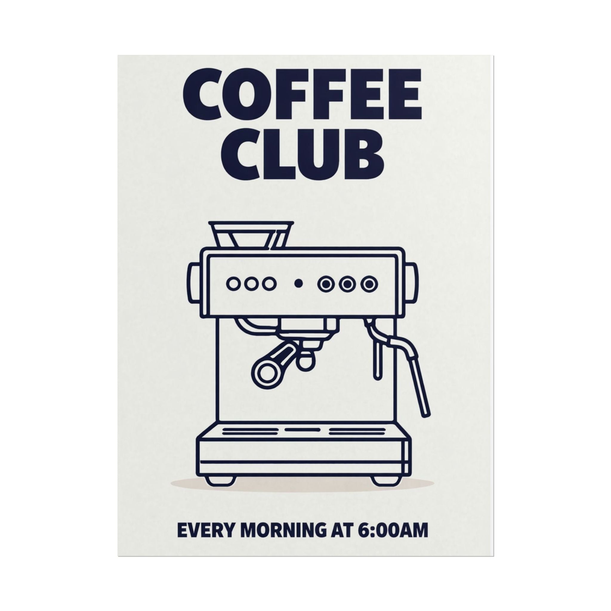 Rolled Poster- Coffee Club